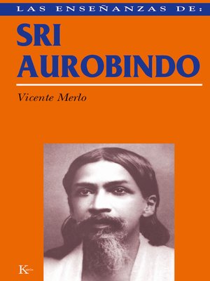 cover image of Las enseñanzas de Sri Aurobindo